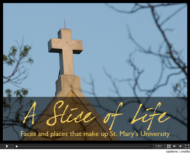 A Slice of Life: Faces and Places that make up St. Mary's University